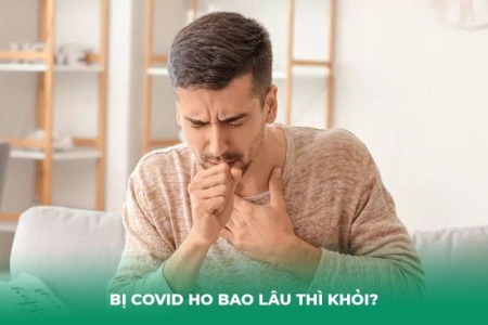 Bị Covid Ho Bao Lâu Thì Khỏi? Chuyên Gia Giải Đáp Chi Tiết