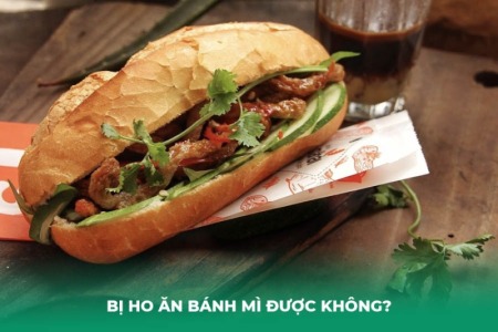 Bị Ho Có Ăn Được Bánh Mì Không? Loại Nào Nên Ăn và Loại Nào Cần Tránh