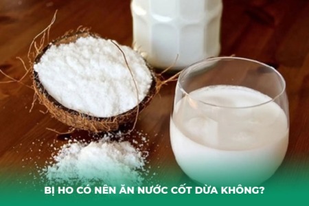 Bị Ho Có Nên Ăn Nước Cốt Dừa Không? Phân Tích Lợi Ích và Rủi Ro