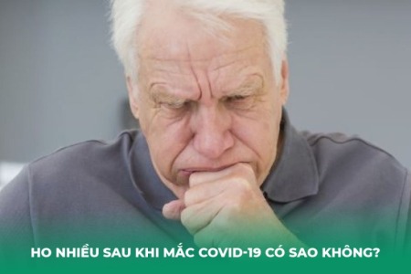 Ho Nhiều Sau Khi Mắc COVID-19 Có Nguy Hiểm Không? Nguyên Nhân, Dấu Hiệu Cảnh Báo và Cách Xử Lý