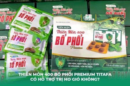 Thiên Môn 400 Bổ Phổi Premium Titafa Có Hỗ Trợ Trị Ho Gió Không?