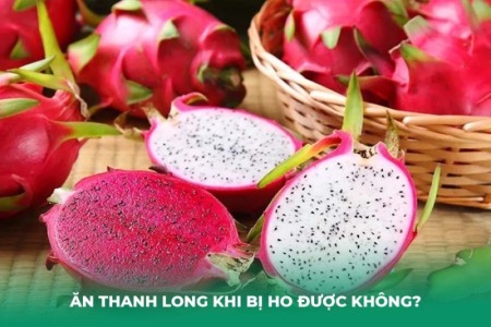 Viêm Họng Ho Ăn Thanh Long: Lợi Hay Hại?