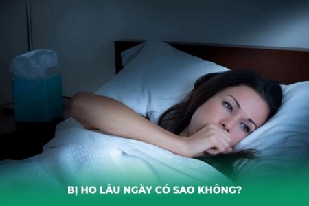 Bị Ho Lâu Ngày Có Sao Không?