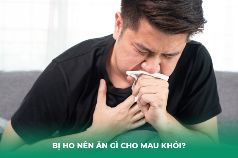 Bị Ho Nên Ăn Gì Cho Mau Khỏi?