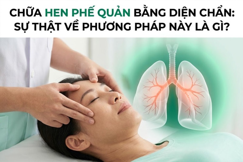 Chữa Hen Phế Quản Bằng Diện Chẩn: Sự Thật Về Phương Pháp Này Là Gì?