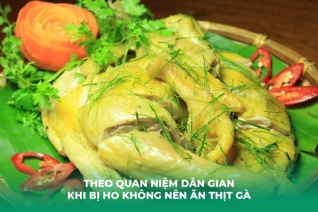 Sự Thật Về Việc Người Bị Ho Có Ăn Được Thịt Gà?