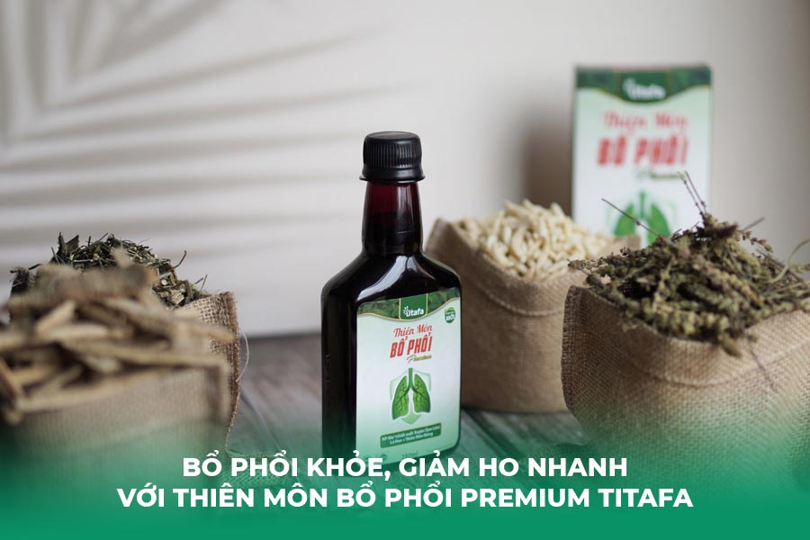 Bổ phổi khỏe, Giảm ho nhanh với Thiên Môn Bổ Phổi Premium Titafa