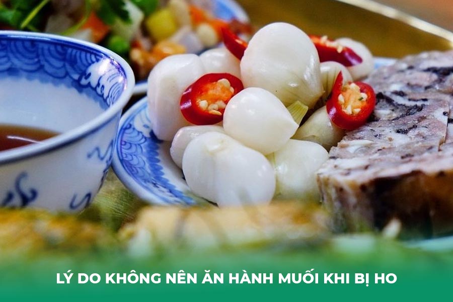 4 Lý Do Không Nên Ăn Hành Muối Khi Bị Ho