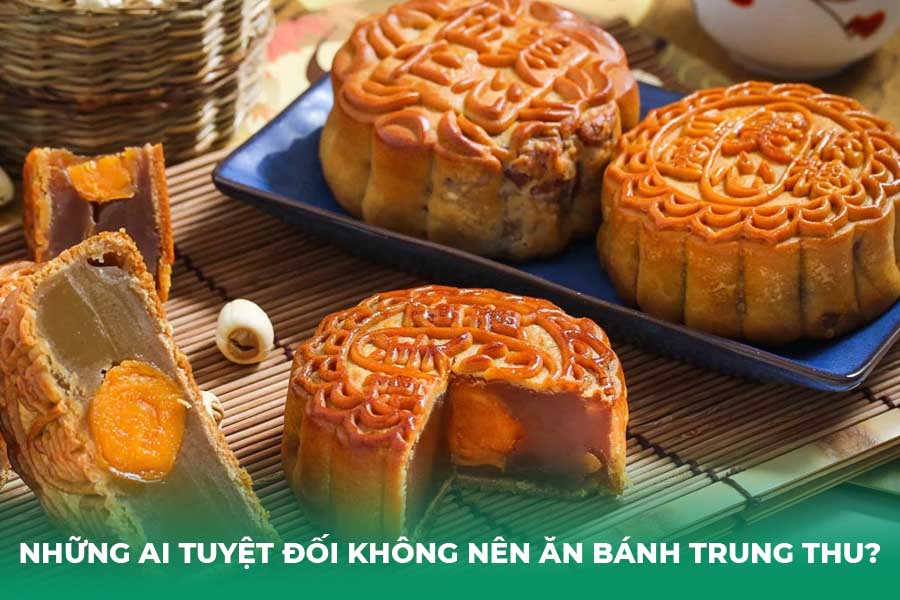 Những Ai Tuyệt Đối Không Nên Ăn Bánh Trung Thu?