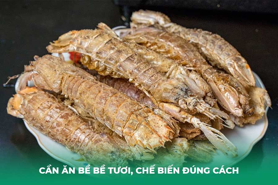 Cần ăn bề bề tươi, chế biến đúng cách