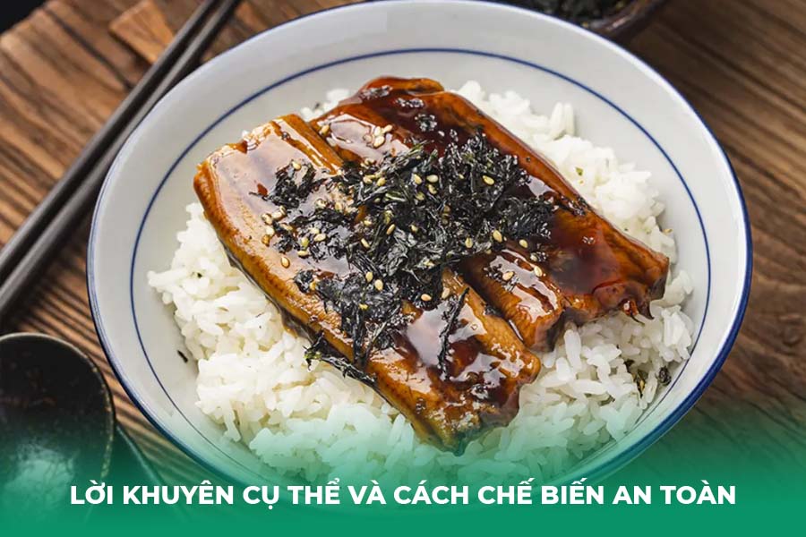 Lời Khuyên Cụ Thể và Cách Chế Biến An Toàn