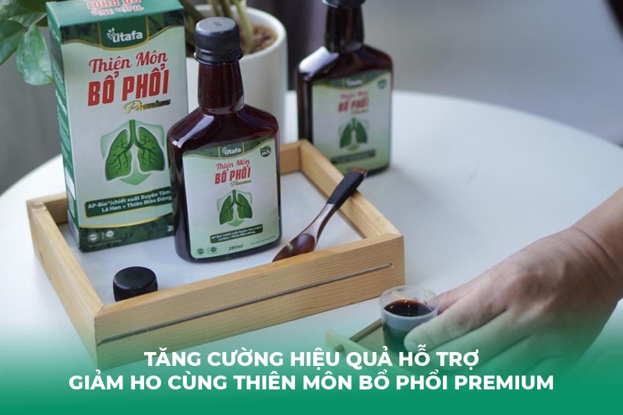 Tăng cường hiệu quả hỗ trợ giảm ho cùng Thiên Môn Bổ Phổi Premium