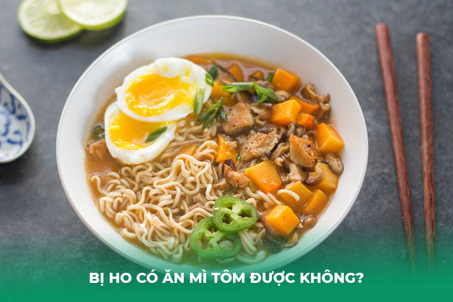 Bị Ho Có Ăn Mì Tôm Được Không?