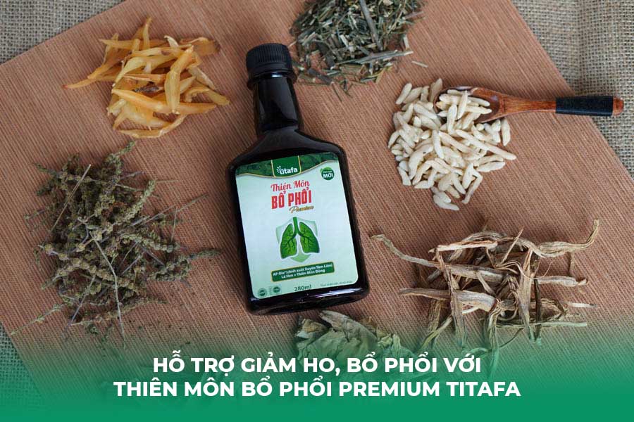 Hỗ trợ giảm ho, bổ phổi với Thiên Môn Bổ Phổi Premium Titafa