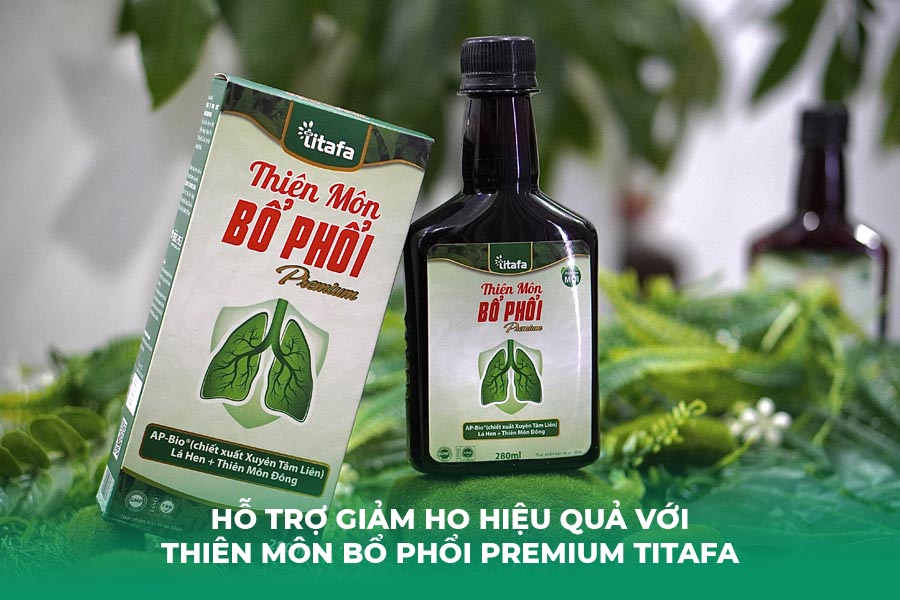 Hỗ Trợ Giảm Ho Hiệu Quả Với Thiên Môn Bổ Phổi Premium Titafa