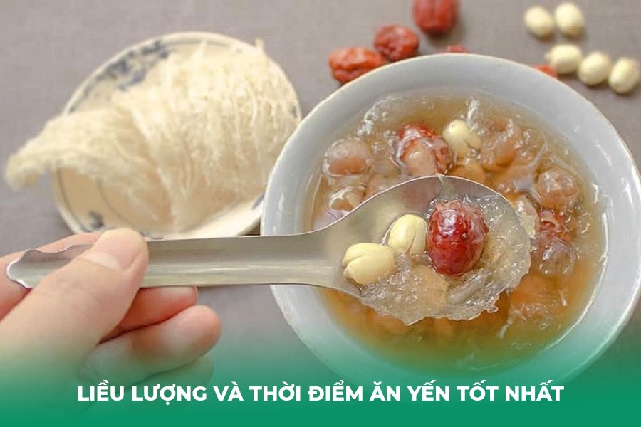 Liều Lượng và Thời Điểm Ăn Yến Tốt Nhất
