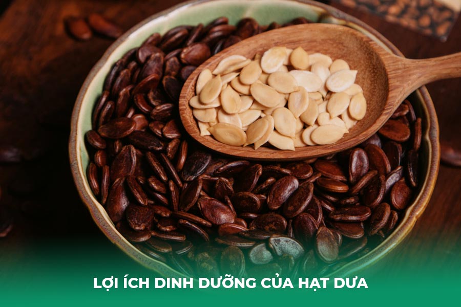 Lợi ích dinh dưỡng của hạt dưa