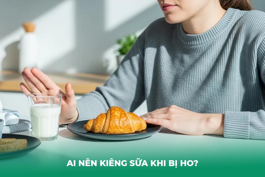 Ai Nên Kiêng Sữa Khi Bị Ho?