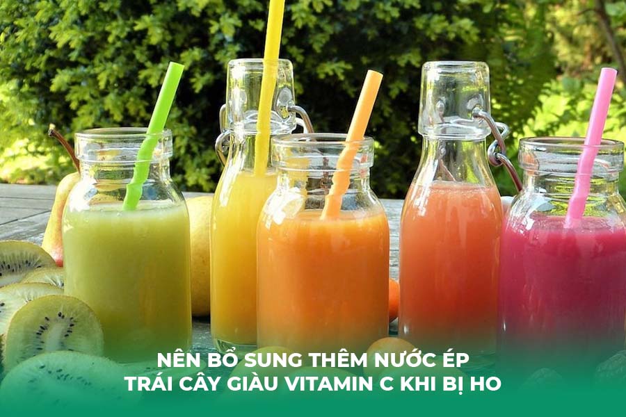 Nên bổ sung thêm nước ép trái cây giàu vitamin C khi bị ho