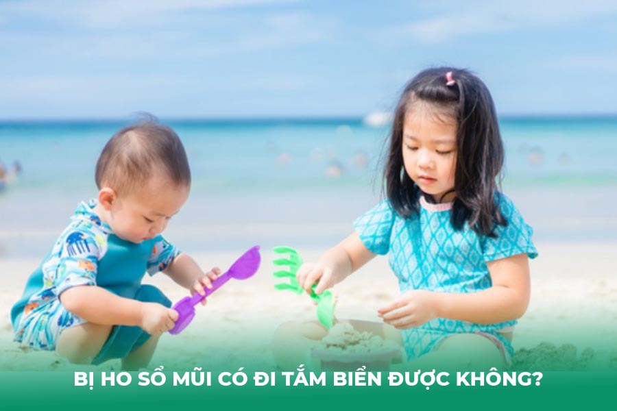 bị ho sổ mũi có đi tắm biển được không