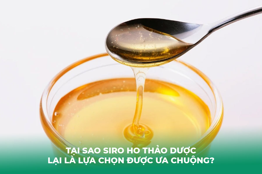 Tại Sao Siro Ho Thảo Dược Lại Là Lựa Chọn Được Ưa Chuộng?