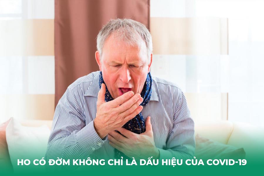 Ho Có Đờm Không Chỉ Là Dấu Hiệu Của COVID-19