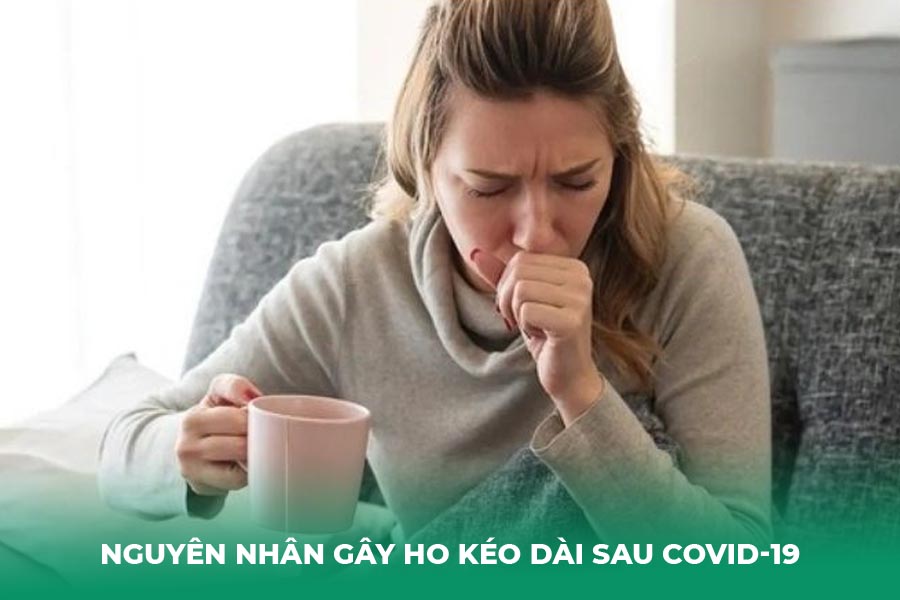 Nguyên Nhân Gây Ho Kéo Dài Sau COVID-19