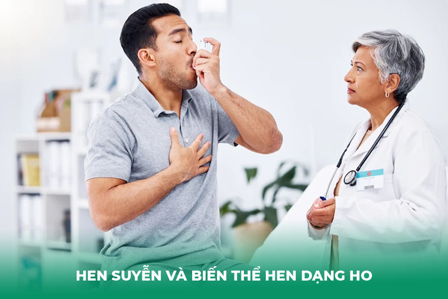 Hen Suyễn và Biến Thể Hen Dạng Ho