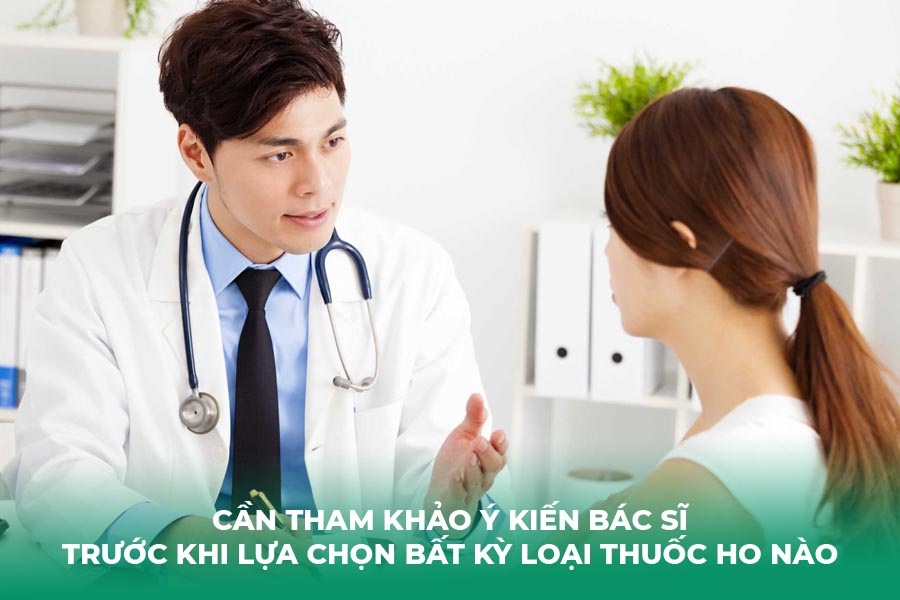 Cần tham khảo ý kiến bác sĩ trước khi lựa chọn bất kỳ loại thuốc ho nào