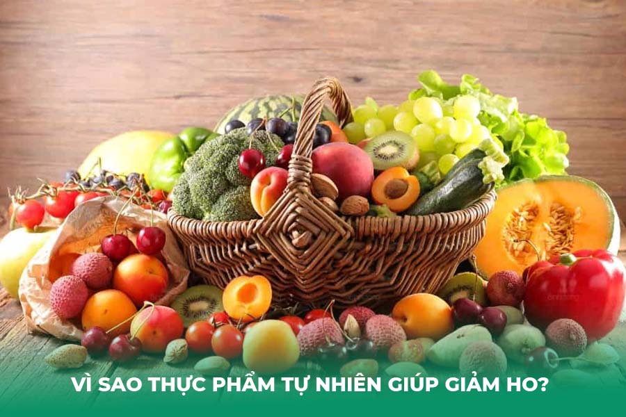 Vì sao thực phẩm tự nhiên giúp giảm ho?