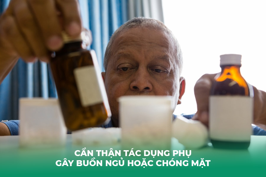 Tác dụng phụ gây buồn ngủ hoặc chóng mặt