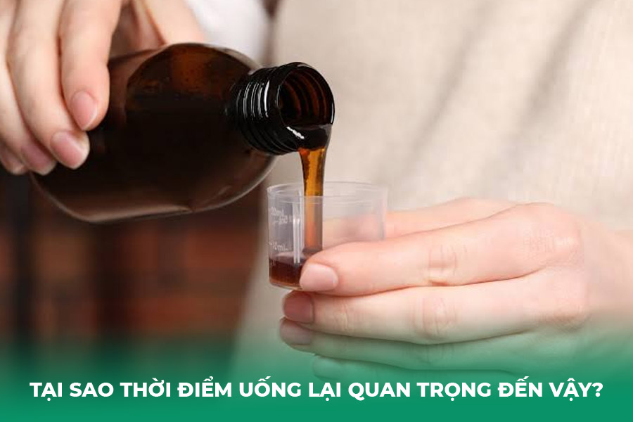 Tại Sao Thời Điểm Uống Lại Quan Trọng Đến Vậy?
