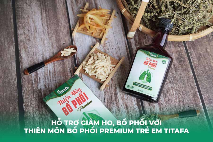 Hỗ Trợ Giảm Ho, Bổ Phổi Với Thiên Môn Bổ Phổi Premium Trẻ Em Titafa