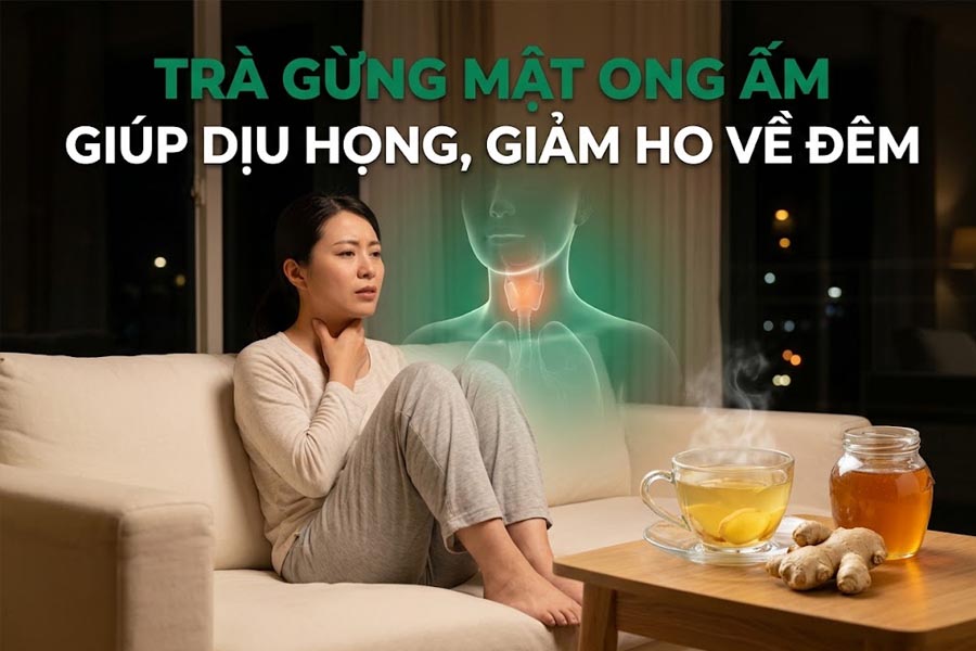 Trà gừng mật ong ấm giúp dịu họng, giảm ho về đêm