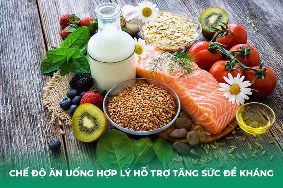 Chế độ ăn uống hợp lý hỗ trợ tăng sức đề kháng