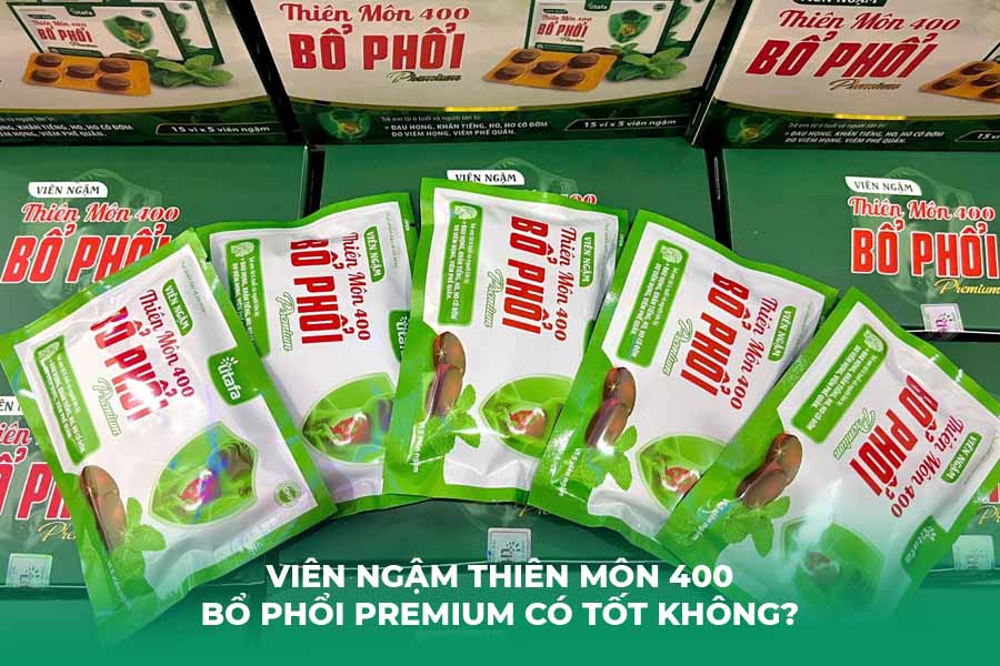 Viên ngậm Thiên Môn 400 Bổ Phổi Premium có tốt không?